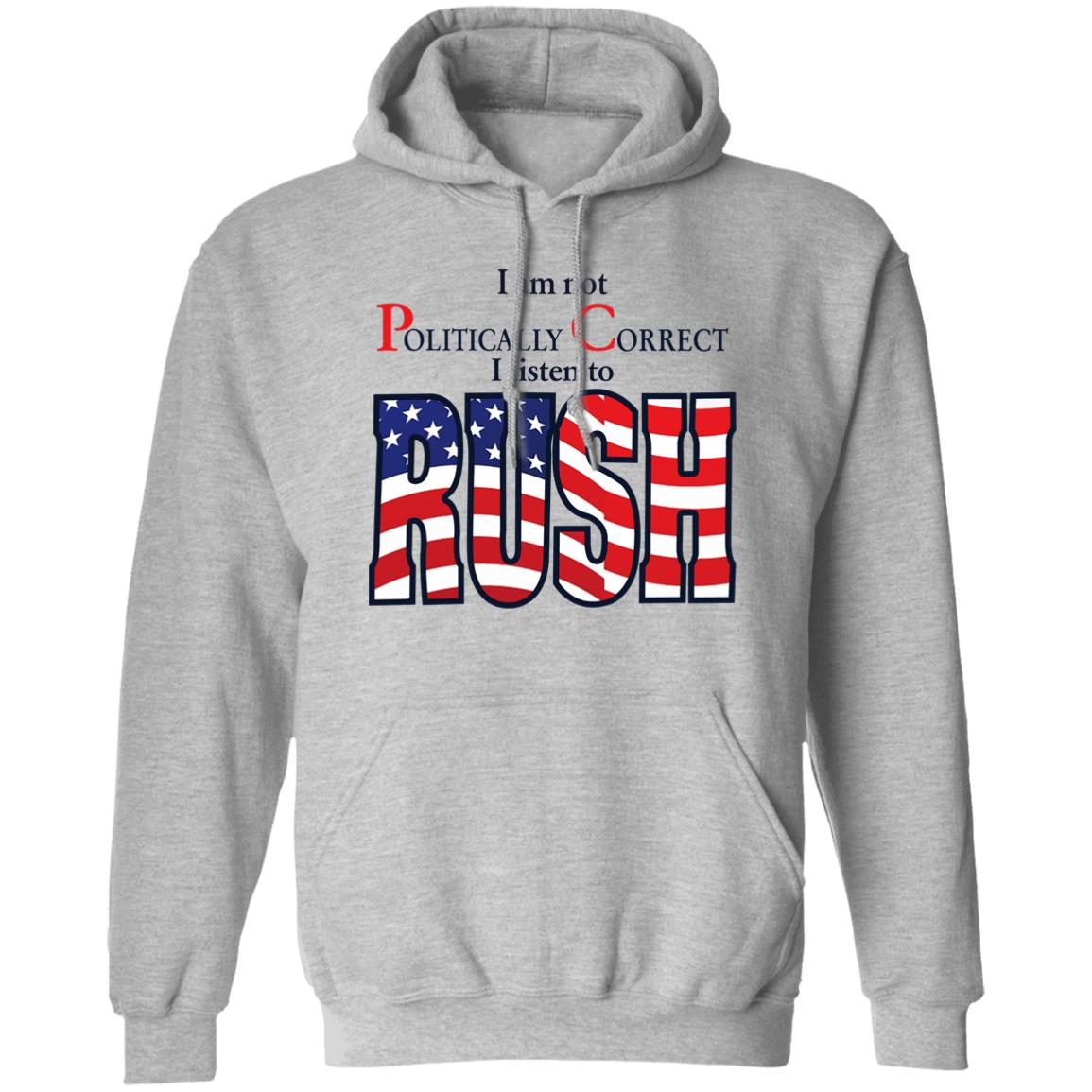I Am Not Politically Correct I Listen To Rush Shirt Twothickscoops I Am Not Politically Correct I Listen To Rush Shirt Twothickscoops